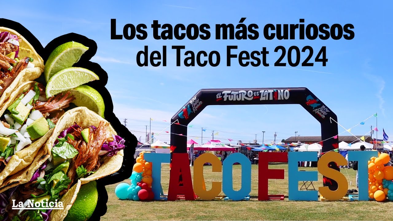 El Taco Fest 2024 se llevará a cabo este mes para deleitarnos con más gastronomía